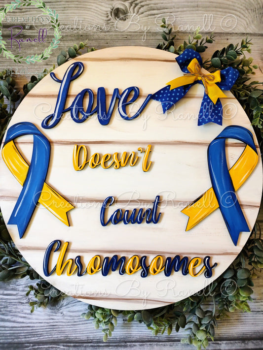 Love doesn't Count Chromosomes Wall/Door Hanger. Heart heroes and Down syndrome door hanger