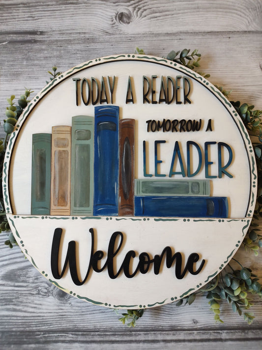 Today a Reader, Tomorrow a Leader Wall/Door Hanger